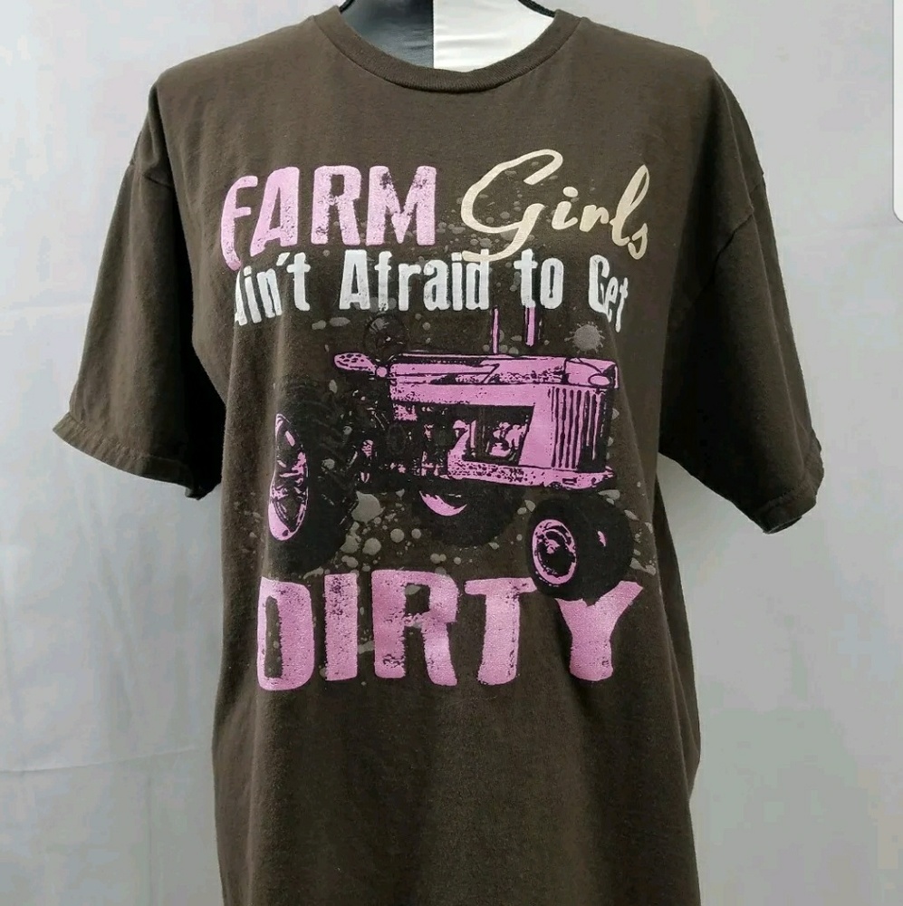 Farm Girls Ain’t Afraid to Get Dirty" Tee Shirt